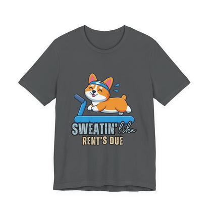 Funny Corgi Workout Tee - 'Sweatin' Like Rent's Due', Gift for Dog Lovers, Pet Enthusiasts, Gym Enthusiasts, Humor T-Shirt, Casual Clothing