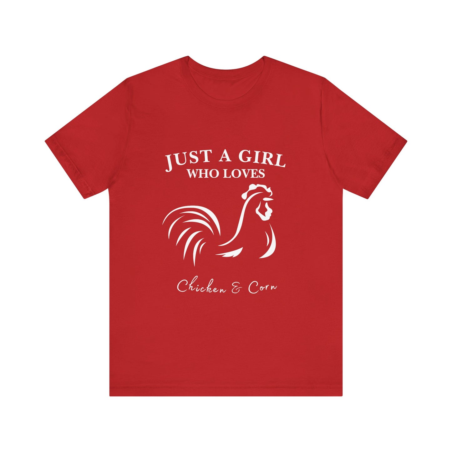 Country Chick Tee: Just a Girl Who Loves Chickens & Corn, Farm Life T-Shirt, Gift for Farmers, Summer Style, Cute Animal Shirt