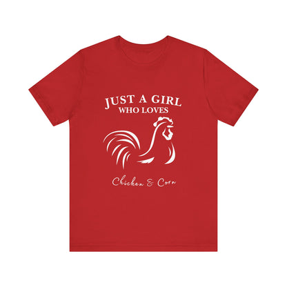 Country Chick Tee: Just a Girl Who Loves Chickens & Corn, Farm Life T-Shirt, Gift for Farmers, Summer Style, Cute Animal Shirt