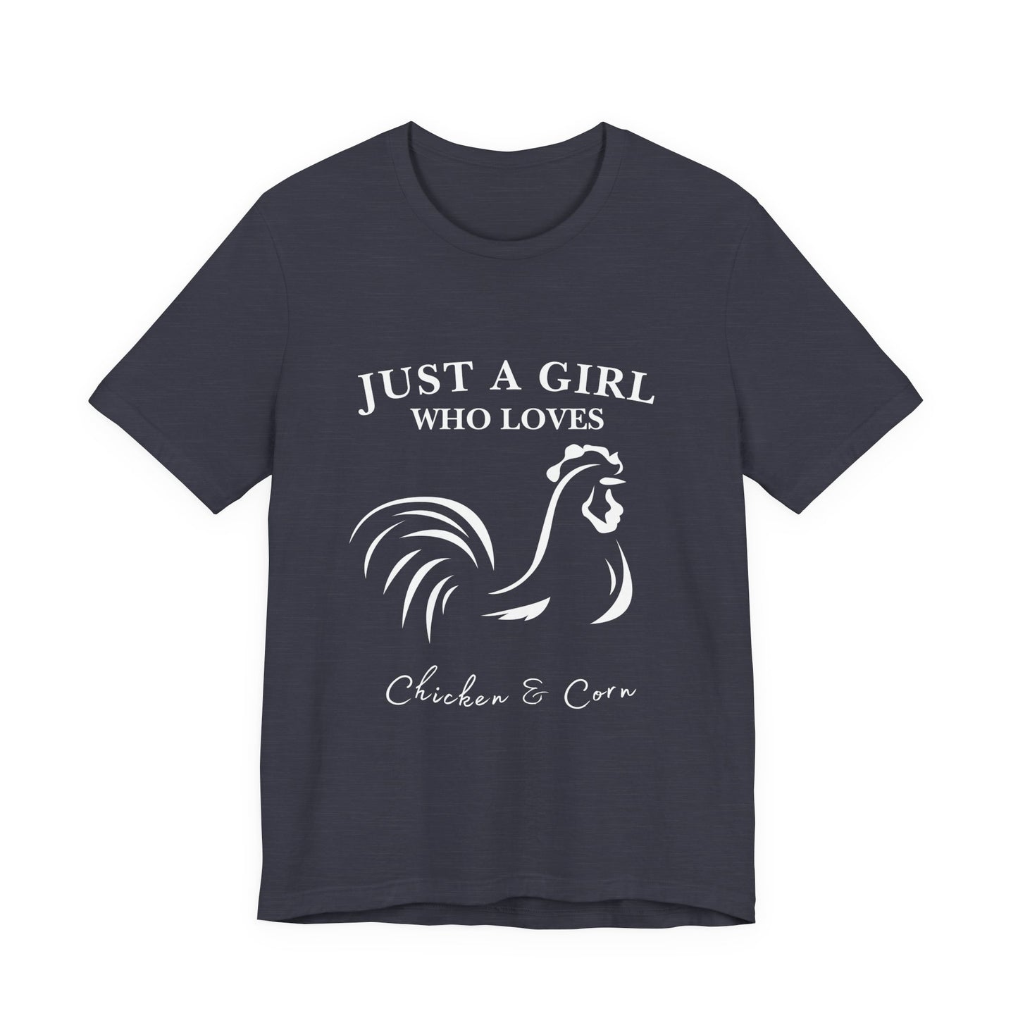 Country Chick Tee: Just a Girl Who Loves Chickens & Corn, Farm Life T-Shirt, Gift for Farmers, Summer Style, Cute Animal Shirt