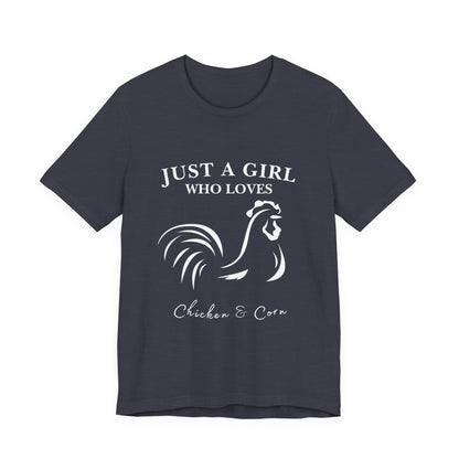 Country Chick Tee: Just a Girl Who Loves Chickens & Corn, Farm Life T-Shirt, Gift for Farmers, Summer Style, Cute Animal Shirt