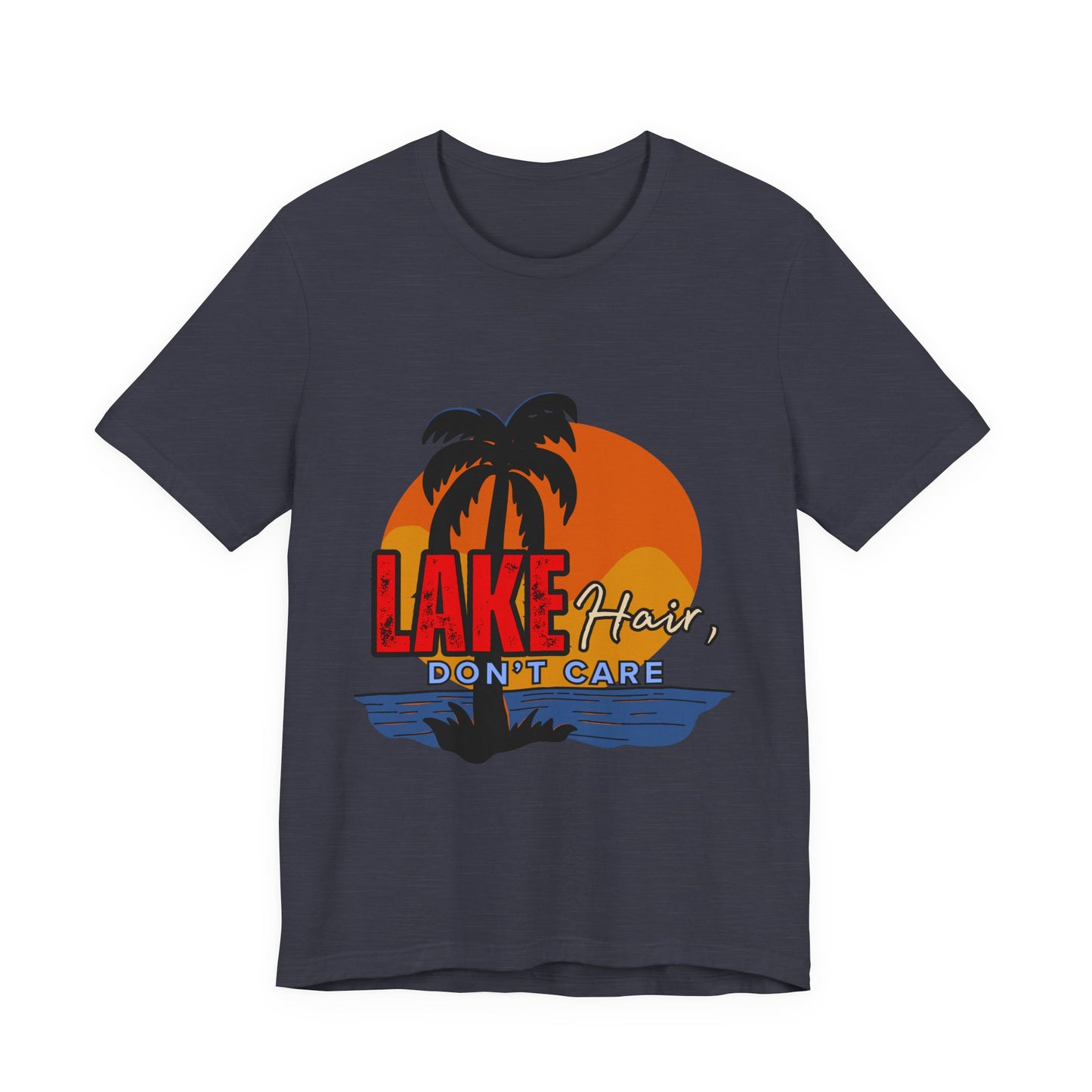 Lake Hair Don't Care Short Sleeve Tee, Summer T-Shirt, Vacation Shirt, Beachwear, Casual Outfit, Gift for Lake Lovers