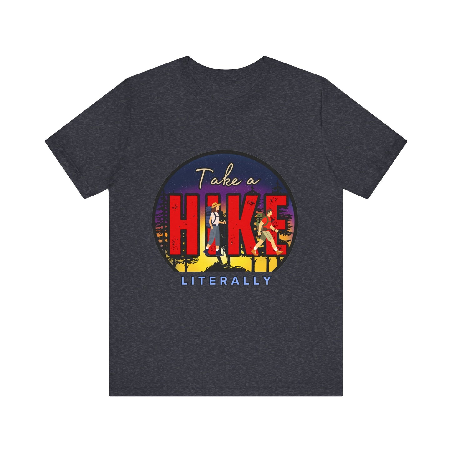 Funny Hiking Tee - Take a Hike Literally, Outdoor Adventure Shirt, Gift for Hikers, Summer Casual Wear, Unisex Jersey Tee