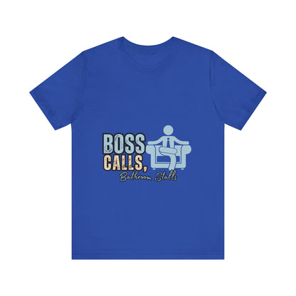 Funny Boss Calls Tee, Office Humor Shirt, Unisex Tee, Gift for Coworkers, Casual Wear, Work From Home Apparel