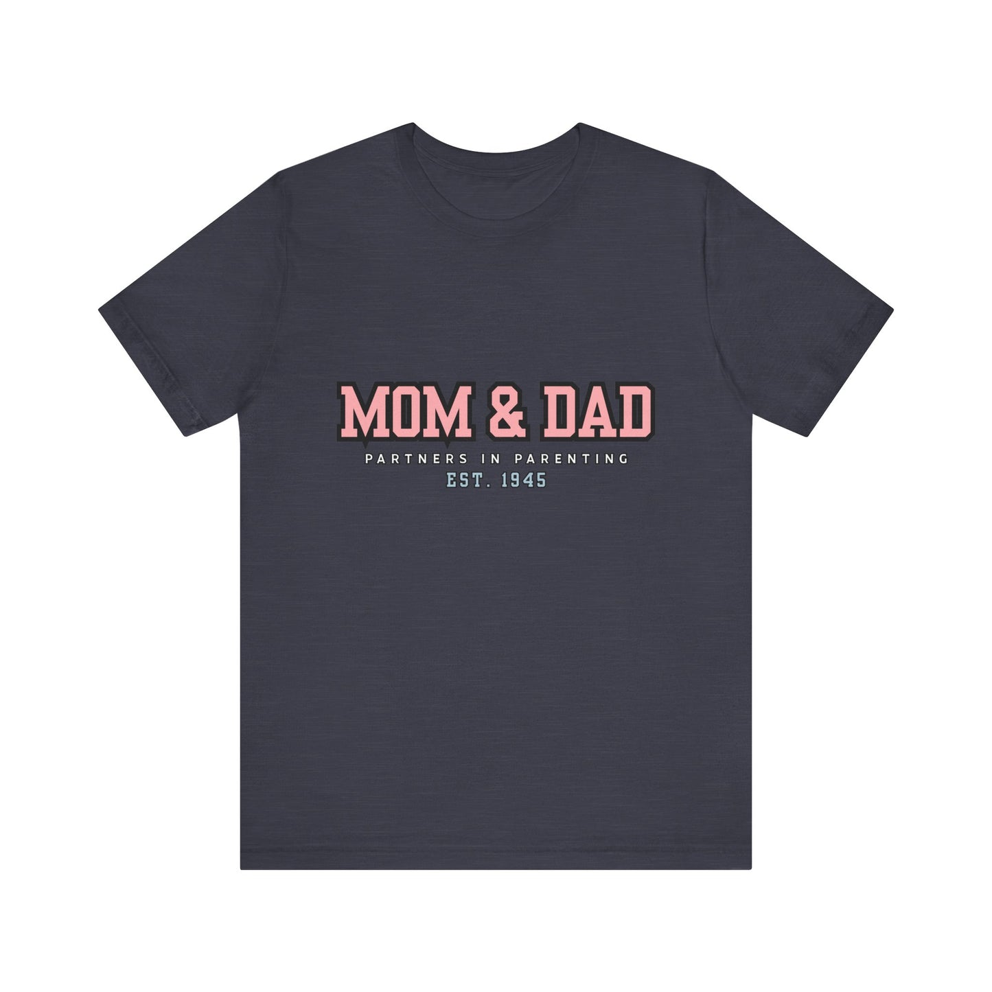 Mom & Dad Partner in Parenting Tee, Family Matching Tee, Parent T-Shirt, Gift for New Parents, Cute Family Shirt, Unisex Graphic Tee