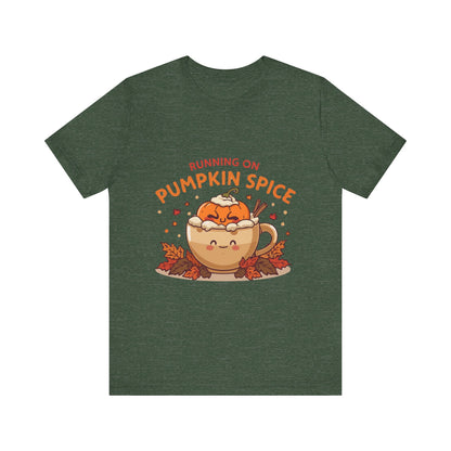 Pumpkin Spice Tee { Thanksgiving Top | Sarcastic Quote | Halloween T-Shirt | Funny Shirt | Gift T-Shirt