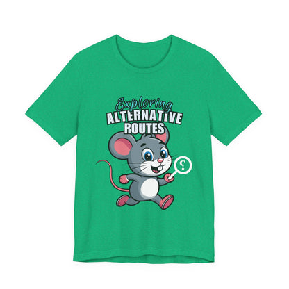 Exploring Alternative Routes Tee, Fun Mouse Graphic T-Shirt, Unisex Casual Shirt, Gift for Animal Lovers, Kids & Adults