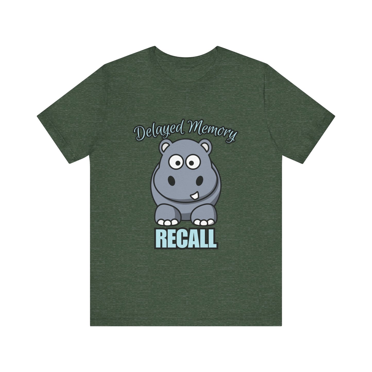 Delayed Memory Recall, Funny Hippo T-Shirt, Delayed Memory Tee, Gift for Memory Impairment Humor, Cute Animal Apparel, Unisex Jersey Tee