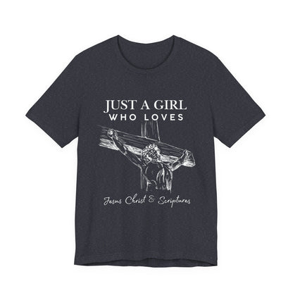 Just a Girl Who Loves Jesus Tee, Christian T-Shirt, Faith-Based Apparel, Inspirational Gift, Religious Fashion