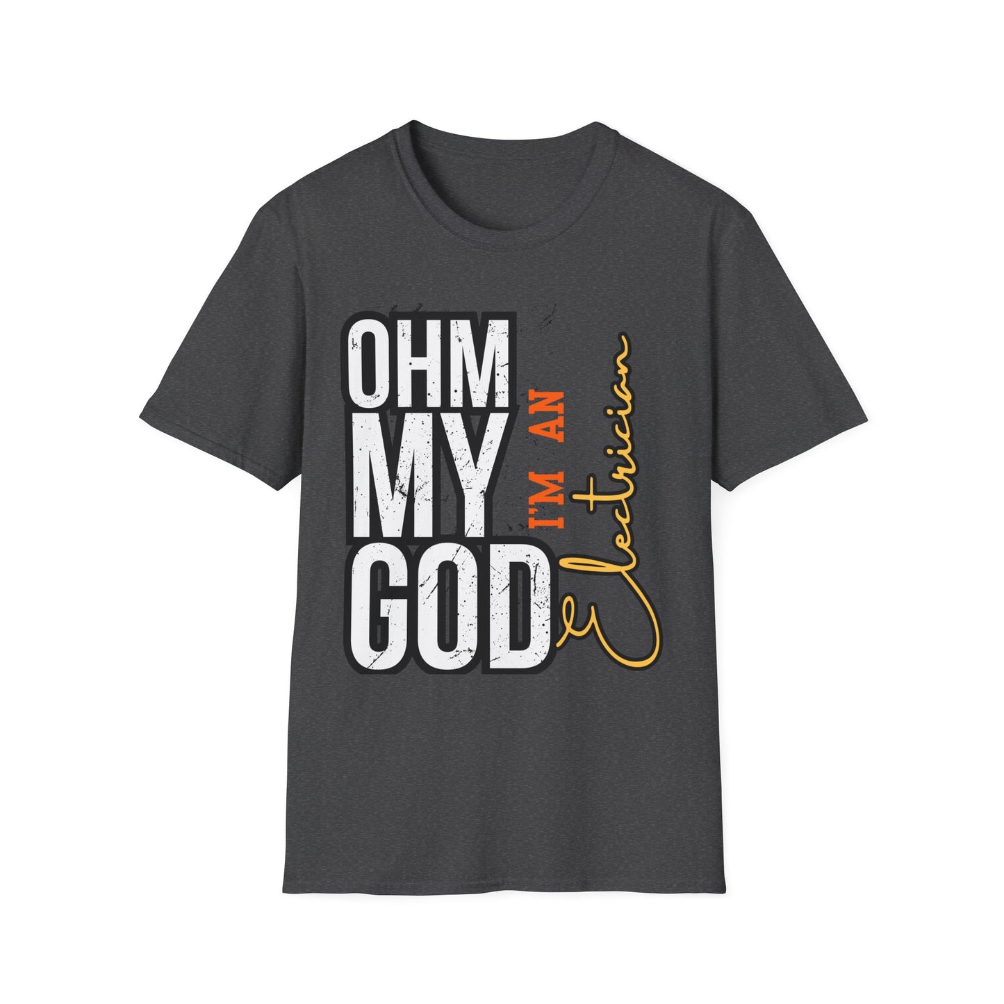Ohm My God - I am Electrician