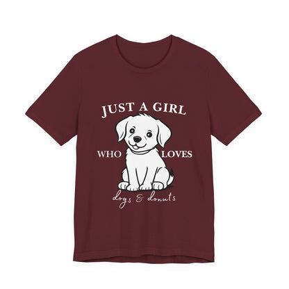 Just a Girl Who Loves Dogs & Donuts T-Shirt, Cute Pet Lover Tee, Gift for Dog Moms, Animal Lover Apparel, Perfect for Birthdays