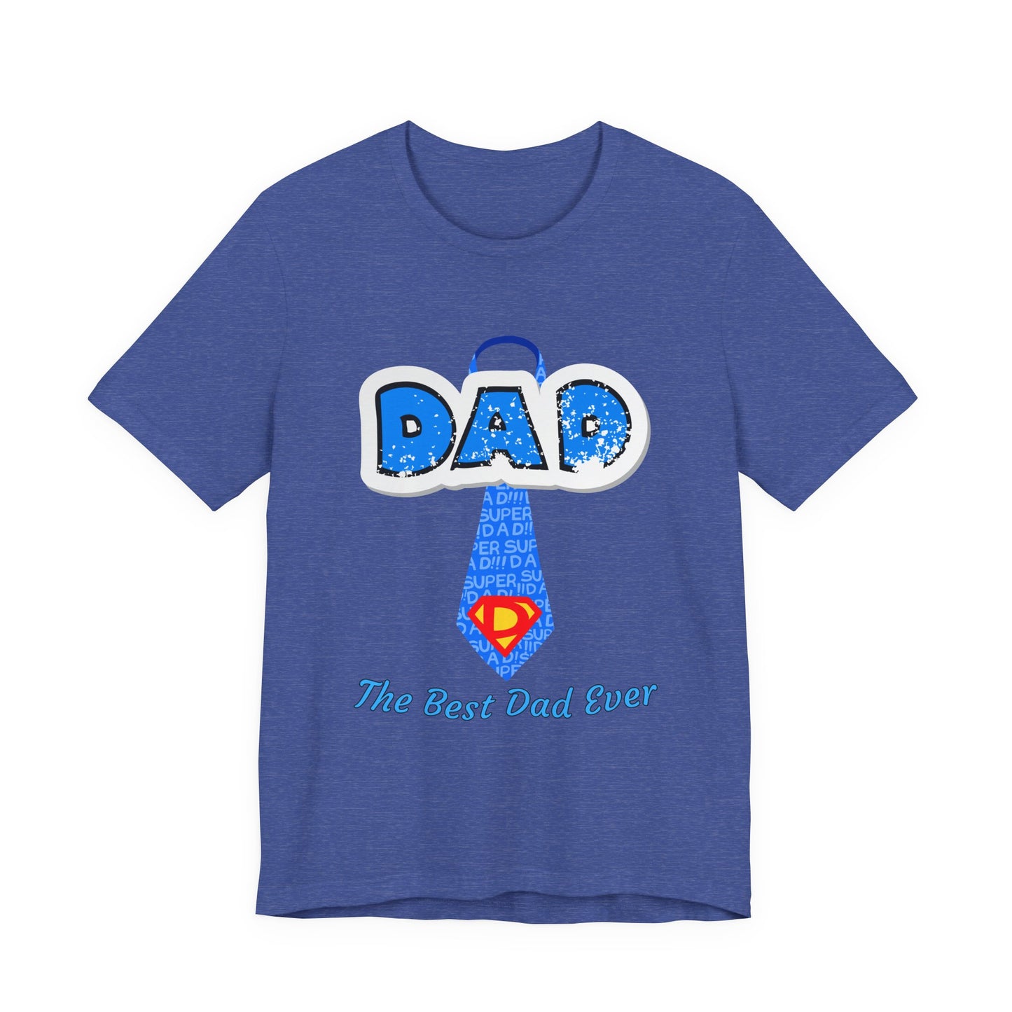 Best Dad Ever T-Shirt, Father's Day Gift, Dad Humor Tee, Unisex Short Sleeve Tee, Family Reunion Shirt, Gift for Dad