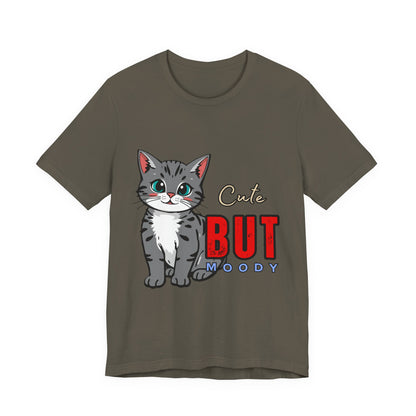 Cute but Moody Cat Tee, Unisex Jersey Short Sleeve, Cat Lover Gift, Funny Animal Shirt, Pet Parent Apparel, Birthday Gift