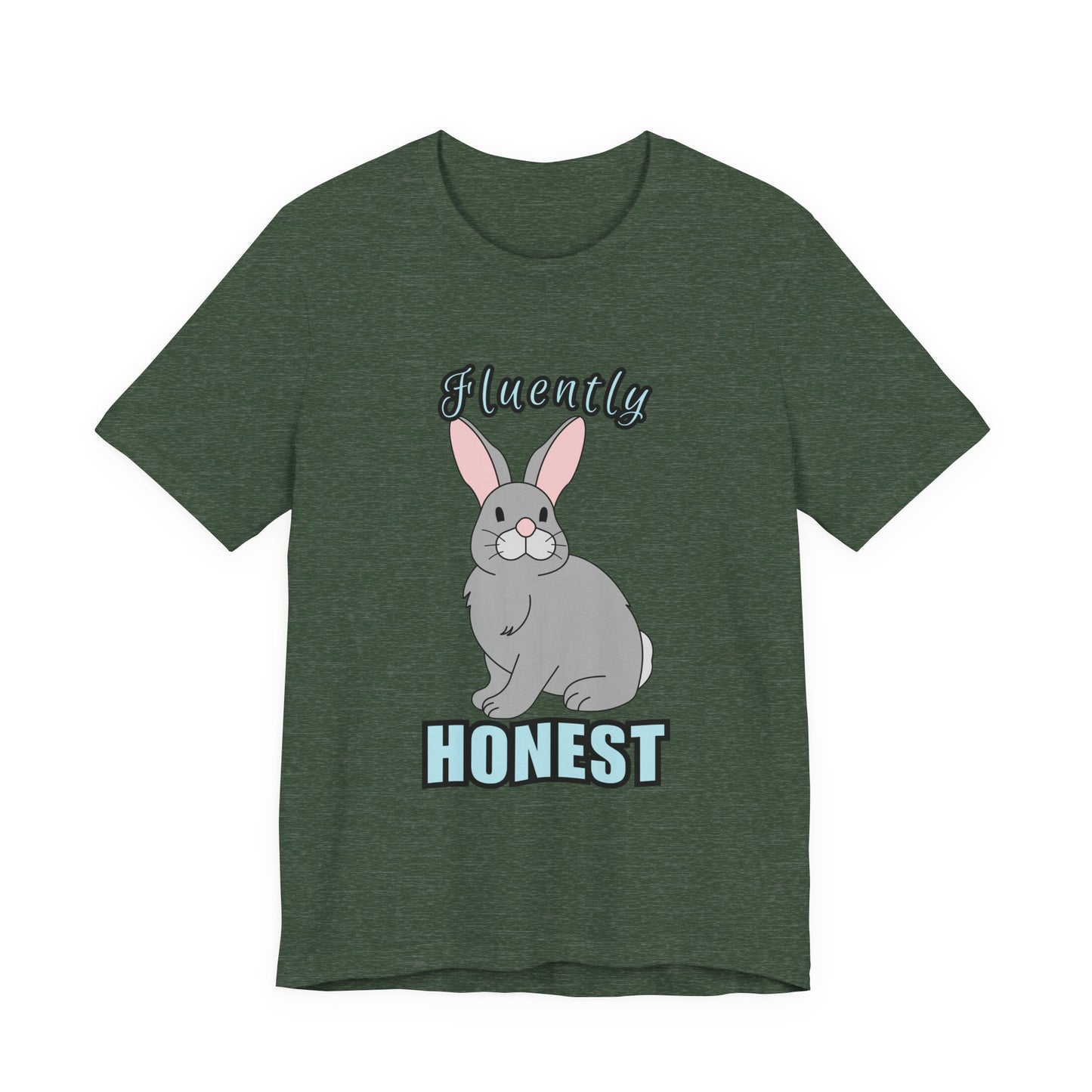 Fluently Honest Bunny Tee | Funny Animal T-Shirt, Unisex Graphic Tee, Cute Rabbit Shirt, Gift for Animal Lovers, Easter Gift