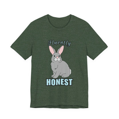 Fluently Honest Bunny Tee | Funny Animal T-Shirt, Unisex Graphic Tee, Cute Rabbit Shirt, Gift for Animal Lovers, Easter Gift