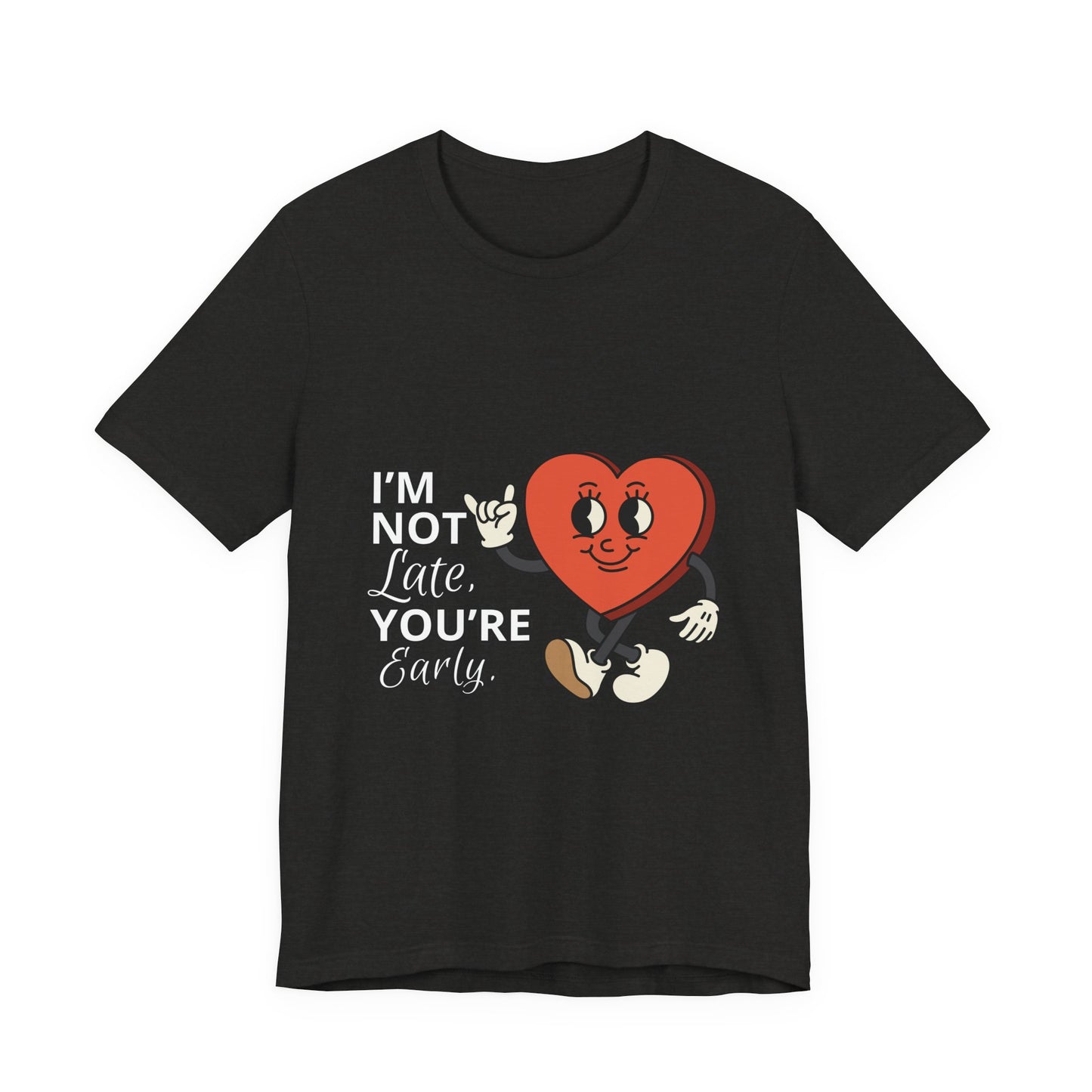 I'm Not Like You're Sorry Tee, Unisex Graphic T-Shirt, Fun Heart Design, Casual Gift, Cute Everyday Wear, Valentine's Day Top