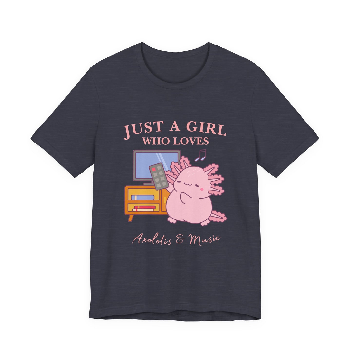 Cute Music Lover Tee, Just a Girl Who Loves, Gift for Her, Music Aesthetics, Anime Style T-shirt, Unique Graphic Tee, Axolotis T-shirt