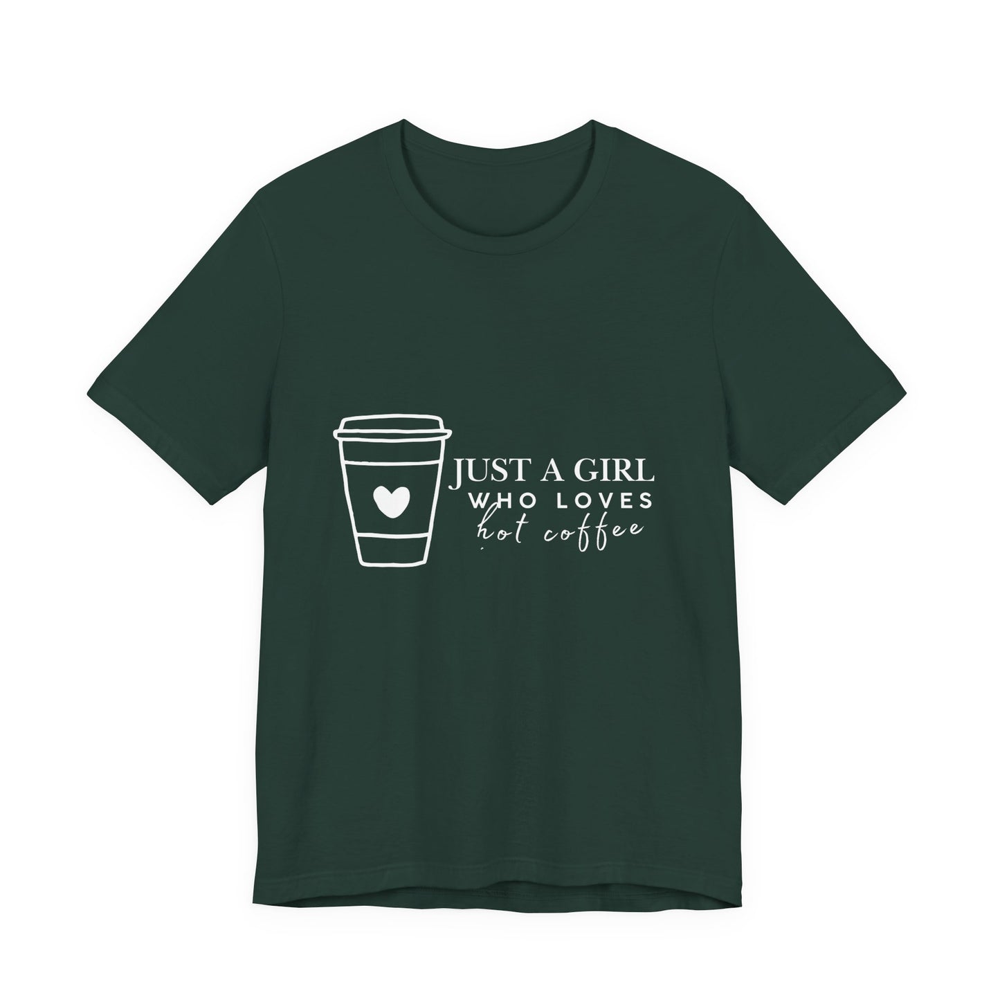 Just a Girl Who Loves Hot Coffee Tee, Unisex Coffee Lover T-Shirt, Cute Tee for Her, Gift for Coffee Enthusiasts, Inspirational Apparel