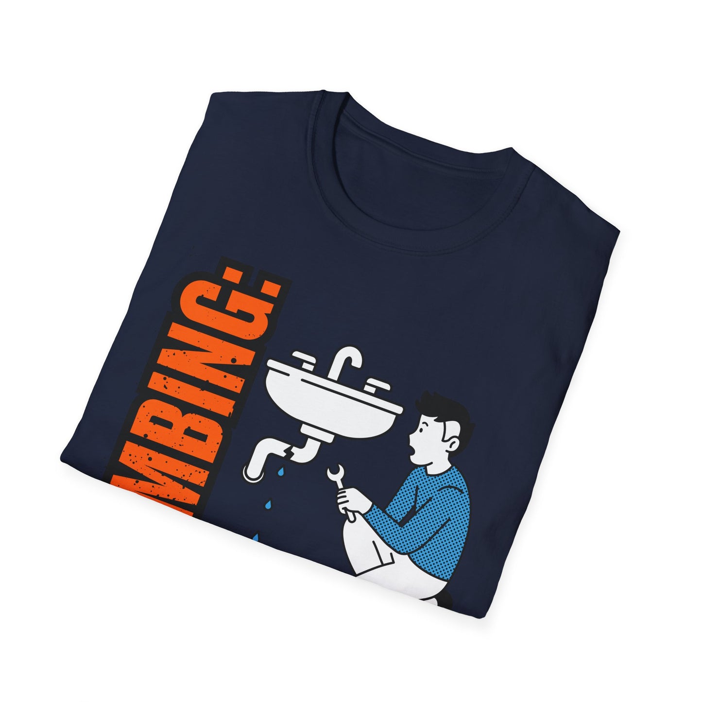 Plumbing Repair Enthusiast T-Shirt, Funny Plumbing Tee, Unisex Humor Shirt, Gifts for Plumbers, Plumbing Shirt, Home Repair Gift