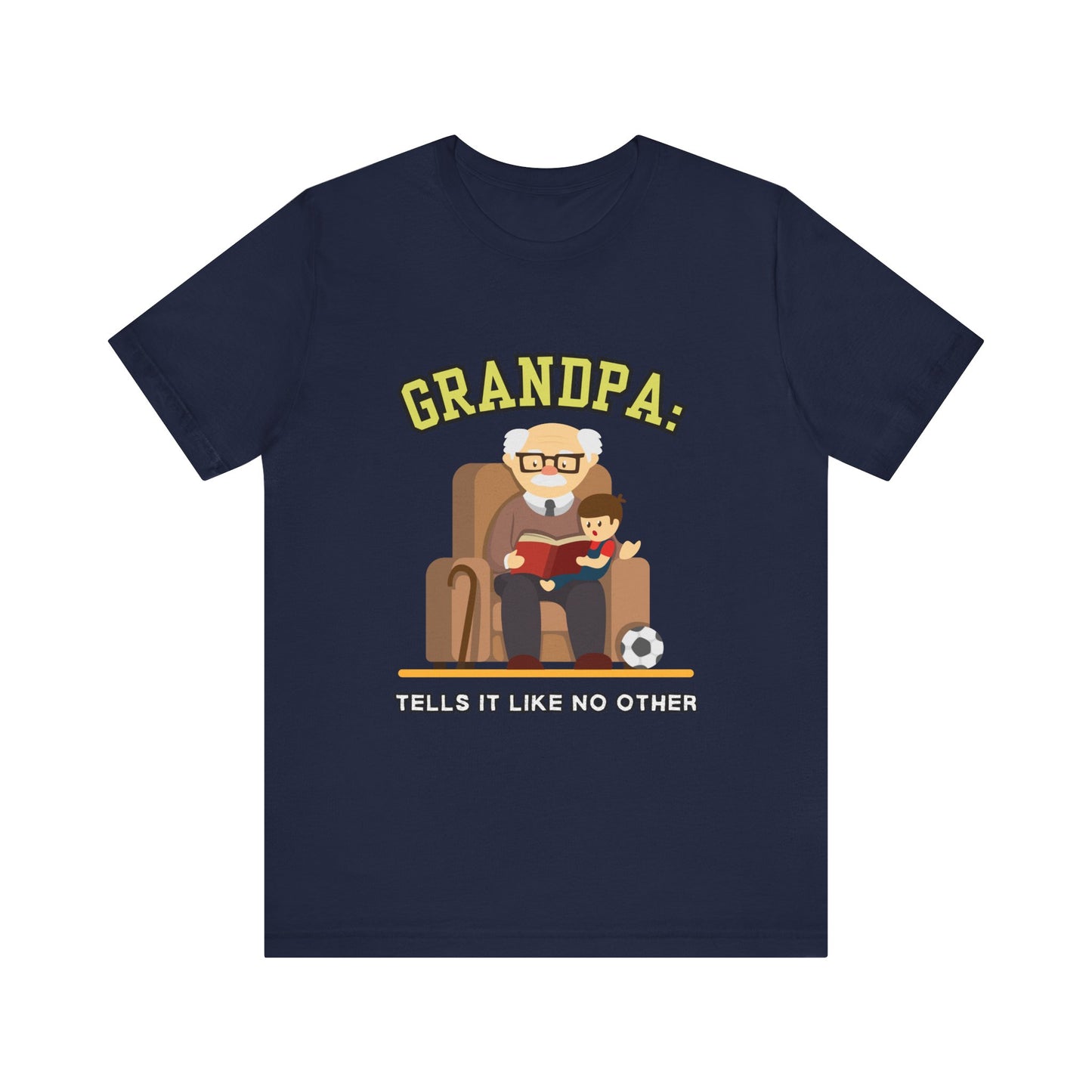 Grandpa Tells It Like No Other Tee | Funny Unisex Short Sleeve, Gift for Grandpa, Family Reunion Wear, Casual Everyday Shirt, Father's [...]