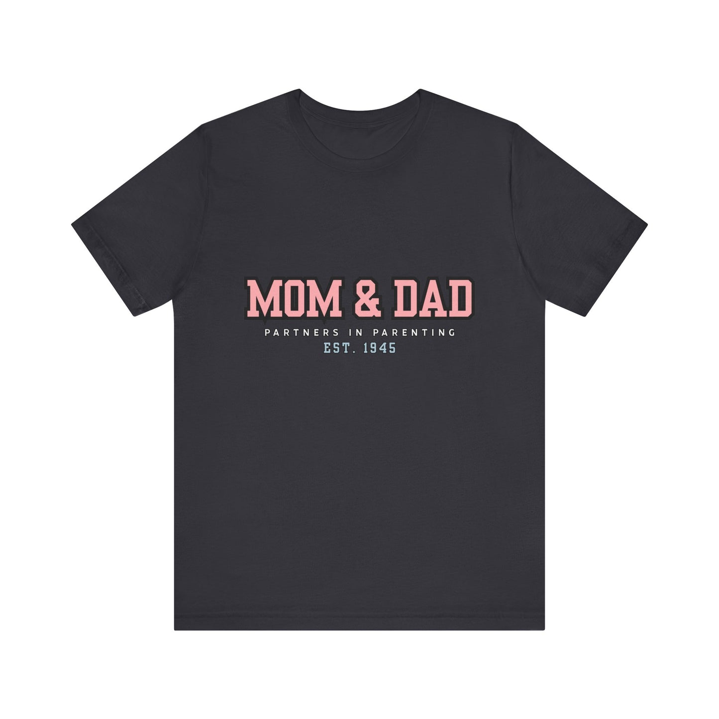 Mom & Dad Partner in Parenting Tee, Family Matching Tee, Parent T-Shirt, Gift for New Parents, Cute Family Shirt, Unisex Graphic Tee