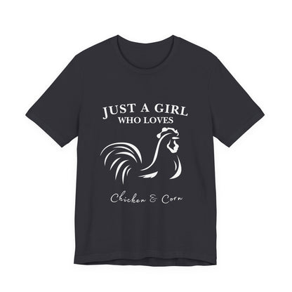 Country Chick Tee: Just a Girl Who Loves Chickens & Corn, Farm Life T-Shirt, Gift for Farmers, Summer Style, Cute Animal Shirt