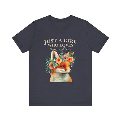 Just a Girl Who Loves Foxes Tee | Cute Animal Lovers Shirt, Gift for Her, Nature Tee, Floral T-Shirt, Birthday Gift