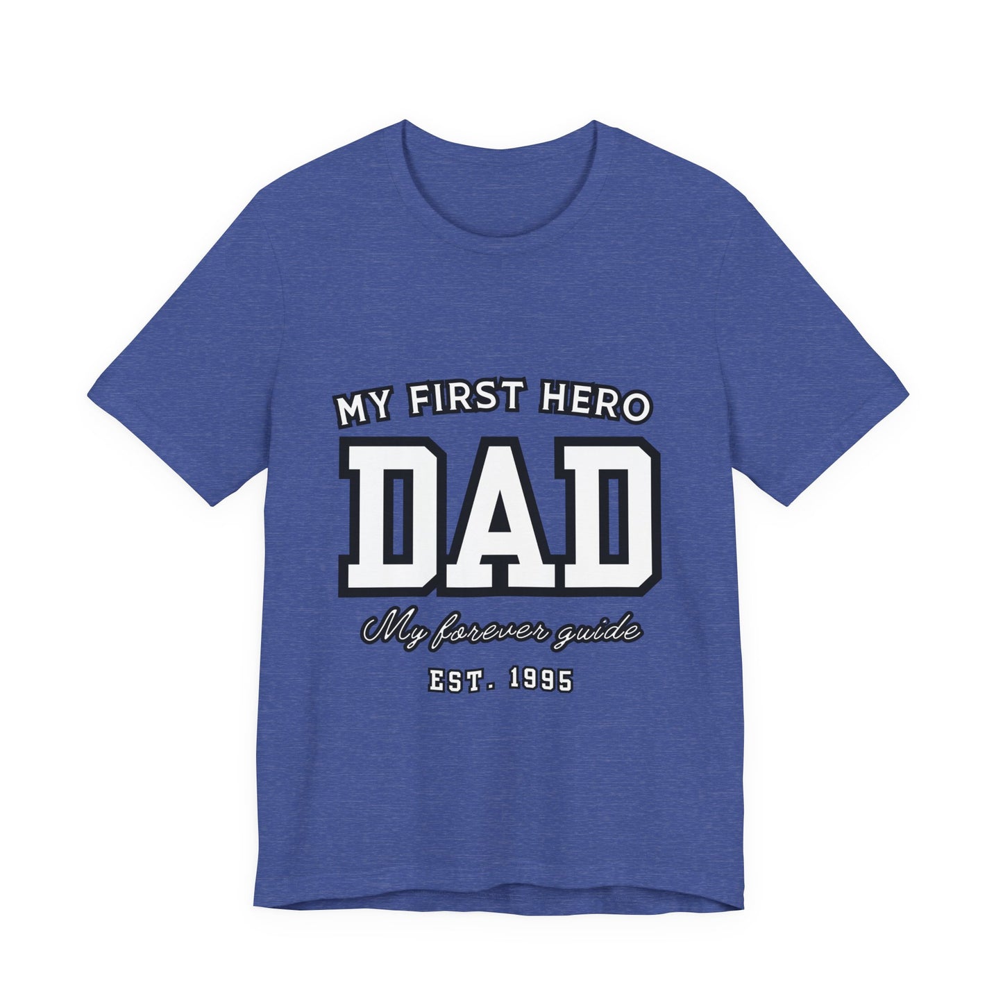 Dad Hero T-Shirt, Father's Day Gift, Unisex Tee, Family Love Shirt, Dad Appreciation, Casual Wear
