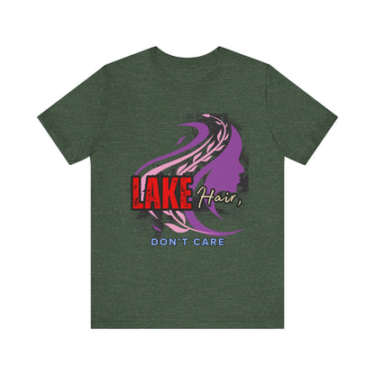 Lake Hair Don't Care Tee - Perfect for Summer Days, Lake Lovers, Beach Trips, Casual Wear, Vacation Tees, Gifts
