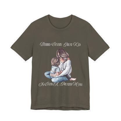 Behind Every Great Kid Unisex Tee | Perfect Gift for Moms, Inspirational Shirt, Mother's Day Tee, Family Time, Everyday Wear