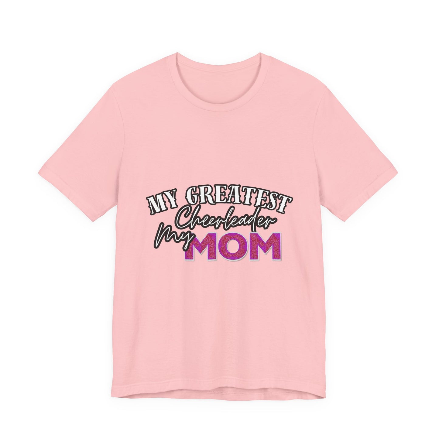 My Greatest Cheerleader Unisex Tee, Mom Gift, Mother's Day Shirt, Funny Family T-Shirt, Gift for Mom, Casual Wear