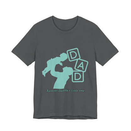 Dad and Child Love Tee, Father's Day Gift, Unisex Jersey T-Shirt, Family Bonding, Casual Wear, Forever Daddy's Little One