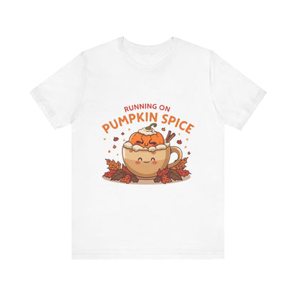 Pumpkin Spice Tee { Thanksgiving Top | Sarcastic Quote | Halloween T-Shirt | Funny Shirt | Gift T-Shirt