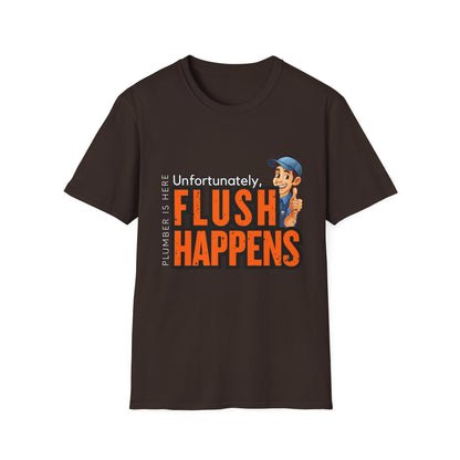 Funny Plumber Talk Unisex Softstyle T-Shirt - Flush Happens, Humor Tee, Gift for Plumbers, Bathroom Laughs, Quirky Apparel