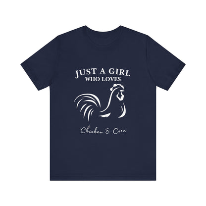 Country Chick Tee: Just a Girl Who Loves Chickens & Corn, Farm Life T-Shirt, Gift for Farmers, Summer Style, Cute Animal Shirt
