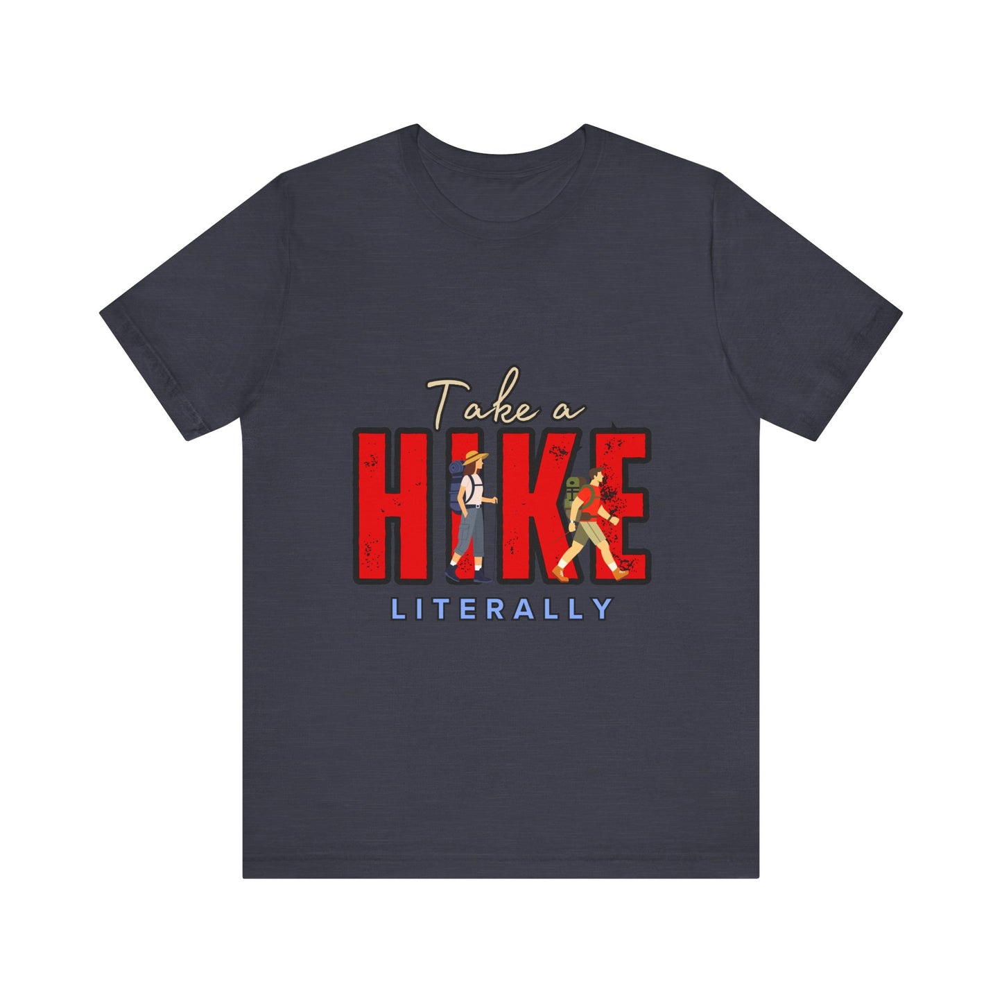 Take a Hike Unisex T-Shirt, Hiking Shirt, Adventure Tee, Gift for Outdoor Lovers, Travel Apparel, Nature Walk T-Shirt