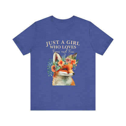 Just a Girl Who Loves Foxes Tee | Cute Animal Lovers Shirt, Gift for Her, Nature Tee, Floral T-Shirt, Birthday Gift