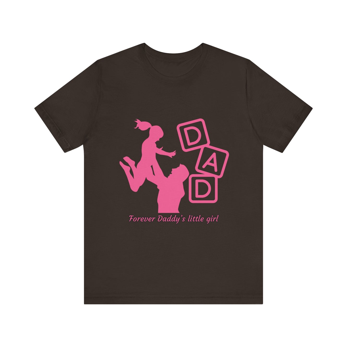 Forever Daddy's Little Girl Tee - Unisex Jersey T-Shirt for Dads, Gift for Father's Day, Cute Parent Clothing, Family Reunion, Birthday Gift
