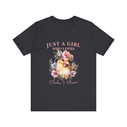 Just a Girl Who Loves Chickens Tee, Funny Farm Animal Shirt, Floral Graphic Tee, Gift for Chicken Lovers, Farmhouse Fashion