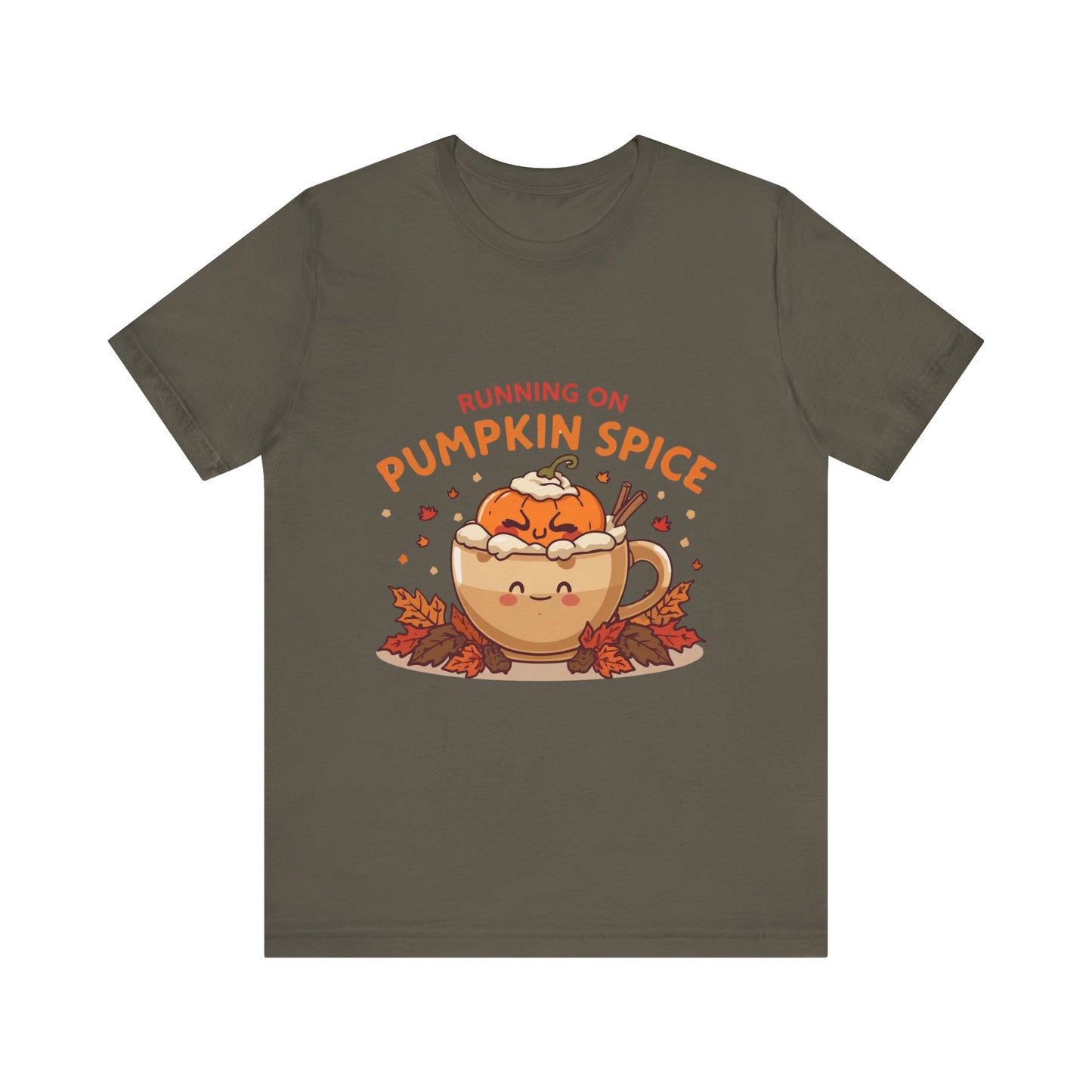 Pumpkin Spice Tee { Thanksgiving Top | Sarcastic Quote | Halloween T-Shirt | Funny Shirt | Gift T-Shirt