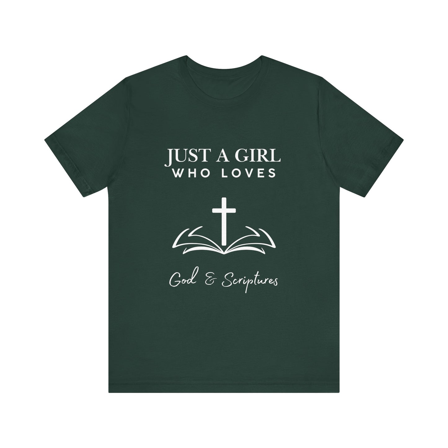 Faith-Inspired Graphic Tee - Just a Girl Who Loves God & Scriptures, Everyday Wear, Christian Apparel, Gift for Her, Religious T-Shirt