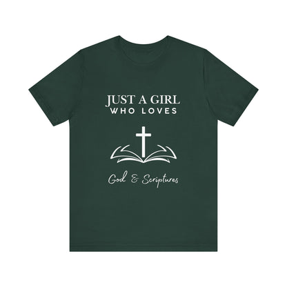 Faith-Inspired Graphic Tee - Just a Girl Who Loves God & Scriptures, Everyday Wear, Christian Apparel, Gift for Her, Religious T-Shirt