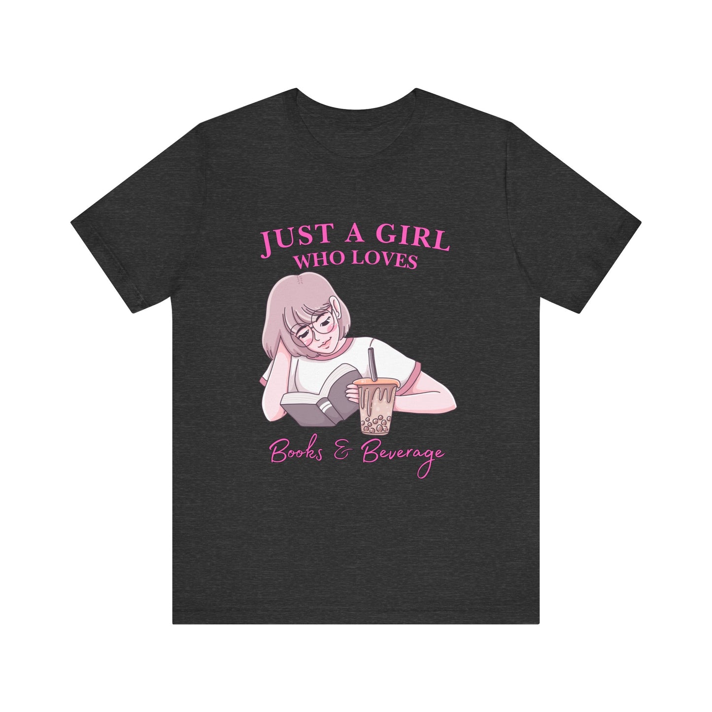 Just a Girl Who Loves Books & Beverages Tee | Cozy Reading T-Shirt, Gift for Book Lovers, Cute Bookish Apparel, Literary Fashion
