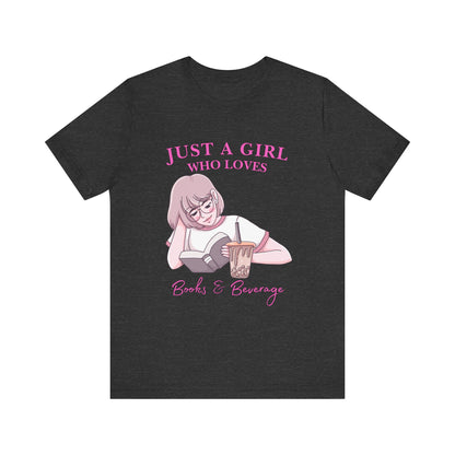 Just a Girl Who Loves Books & Beverages Tee | Cozy Reading T-Shirt, Gift for Book Lovers, Cute Bookish Apparel, Literary Fashion