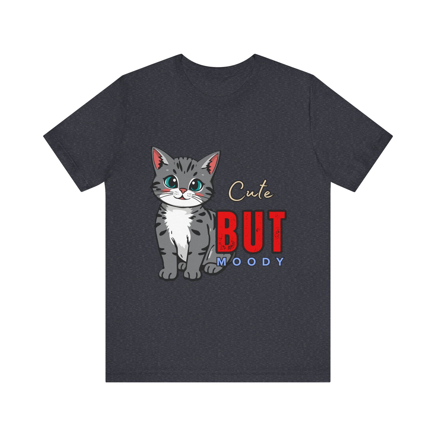 Cute but Moody Cat Tee, Unisex Jersey Short Sleeve, Cat Lover Gift, Funny Animal Shirt, Pet Parent Apparel, Birthday Gift