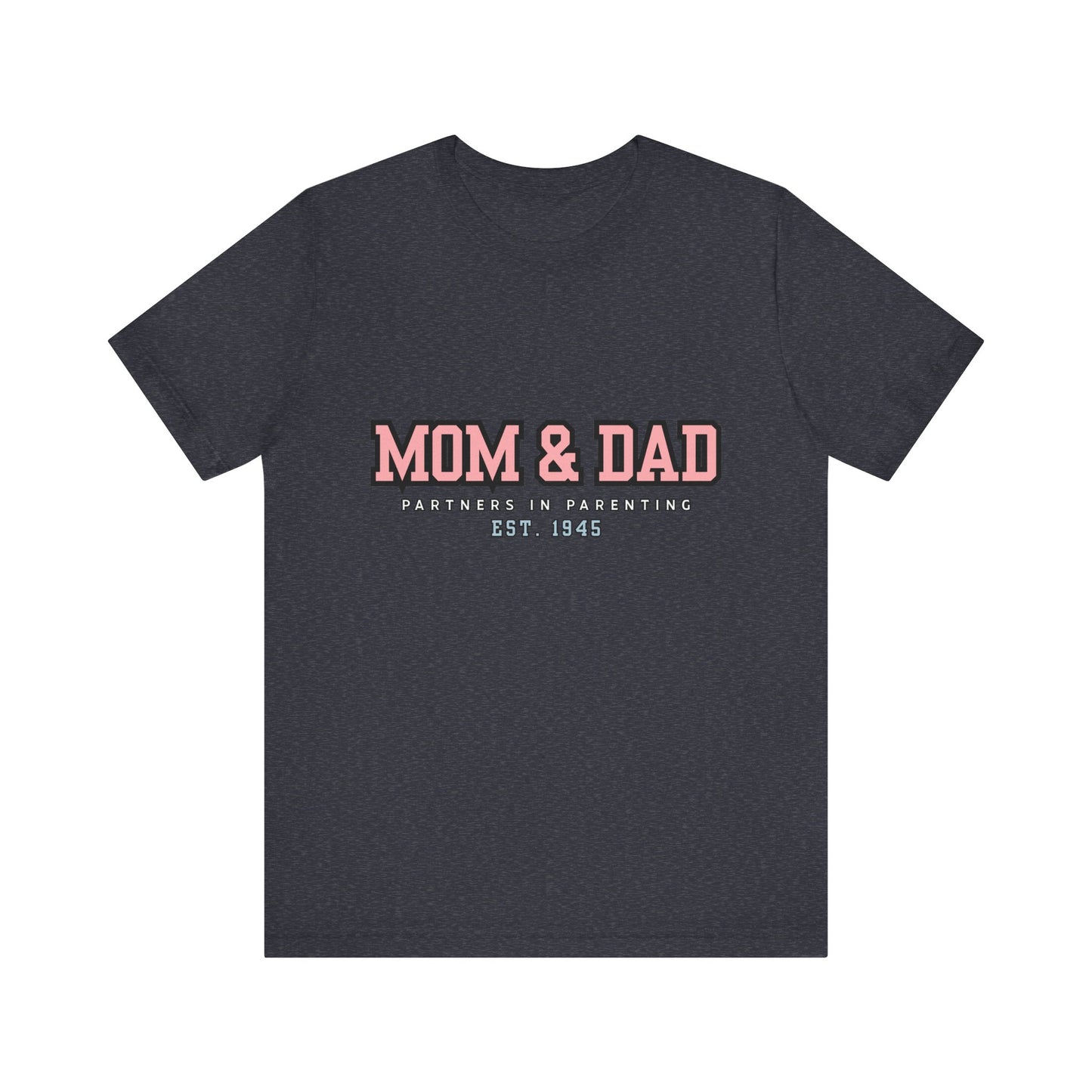 Mom & Dad Partner in Parenting Tee, Family Matching Tee, Parent T-Shirt, Gift for New Parents, Cute Family Shirt, Unisex Graphic Tee