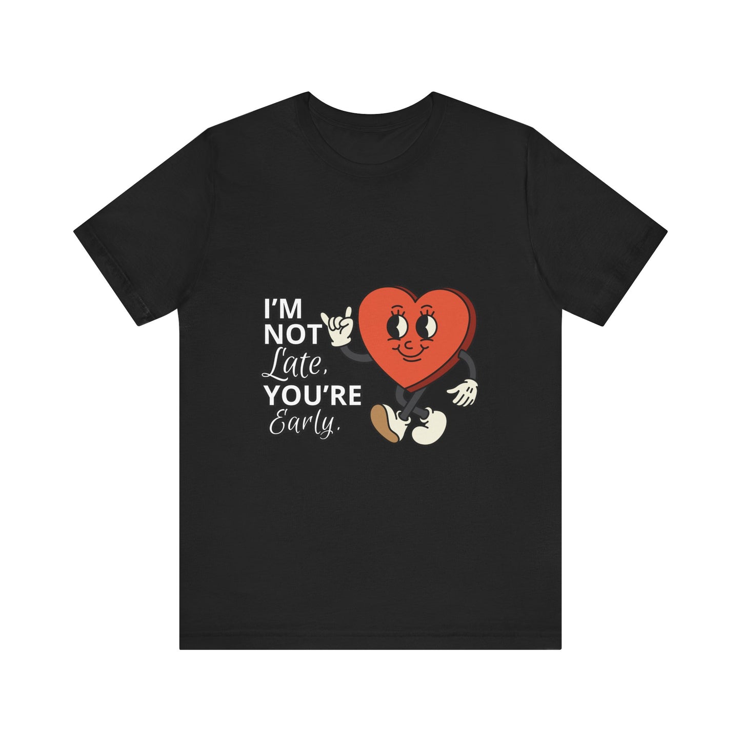 I'm Not Like You're Sorry Tee, Unisex Graphic T-Shirt, Fun Heart Design, Casual Gift, Cute Everyday Wear, Valentine's Day Top