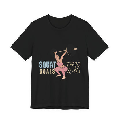Squat Goals Unisex Jersey Tee, Funny Workout Shirt, Fitness Gift, Gym Apparel, Weightlifting Top, Motivational Tee