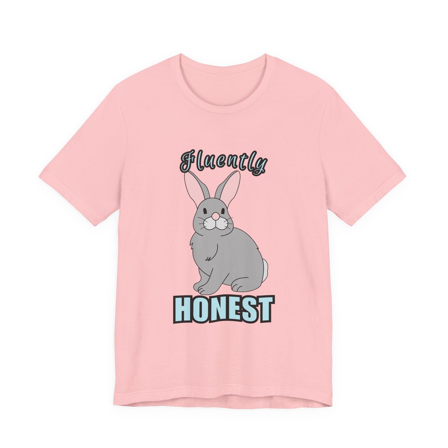 Fluently Honest Bunny Tee | Funny Animal T-Shirt, Unisex Graphic Tee, Cute Rabbit Shirt, Gift for Animal Lovers, Easter Gift