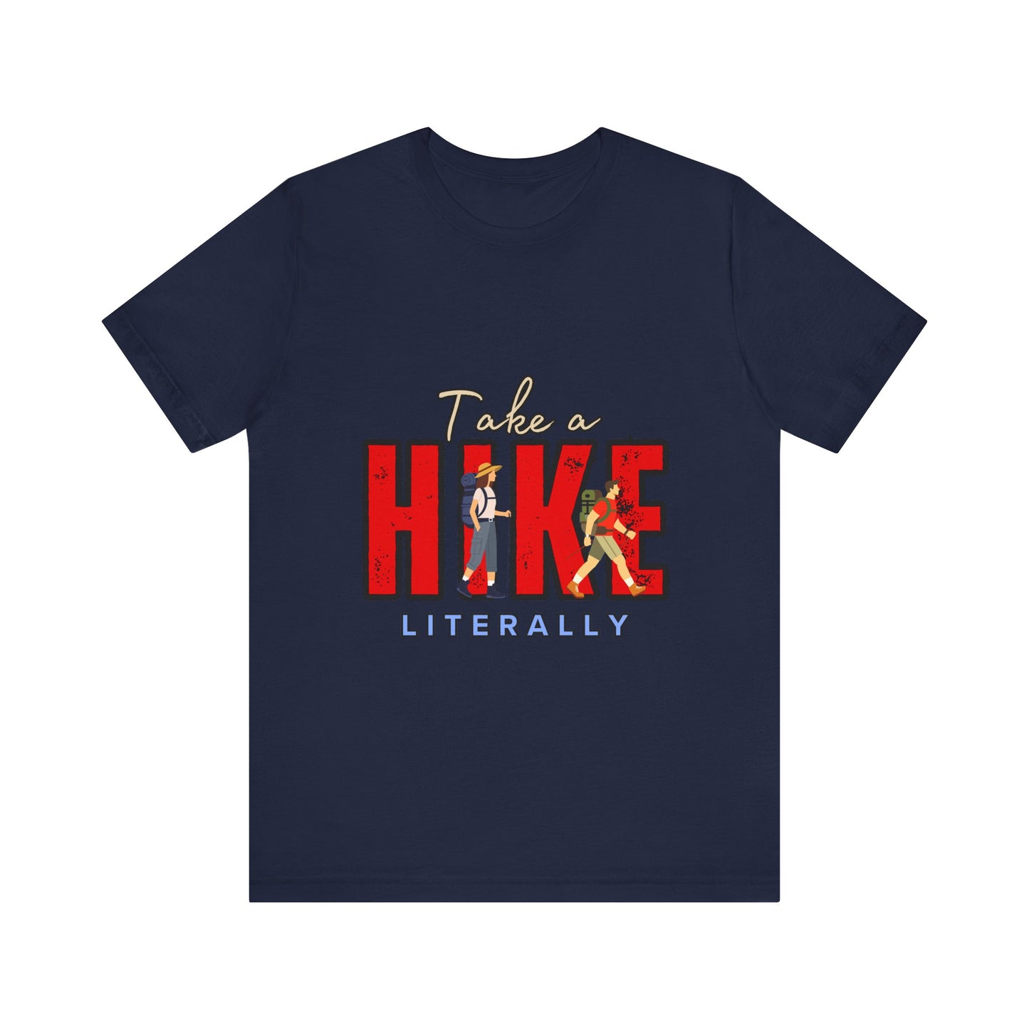 Take a Hike Unisex T-Shirt, Hiking Shirt, Adventure Tee, Gift for Outdoor Lovers, Travel Apparel, Nature Walk T-Shirt